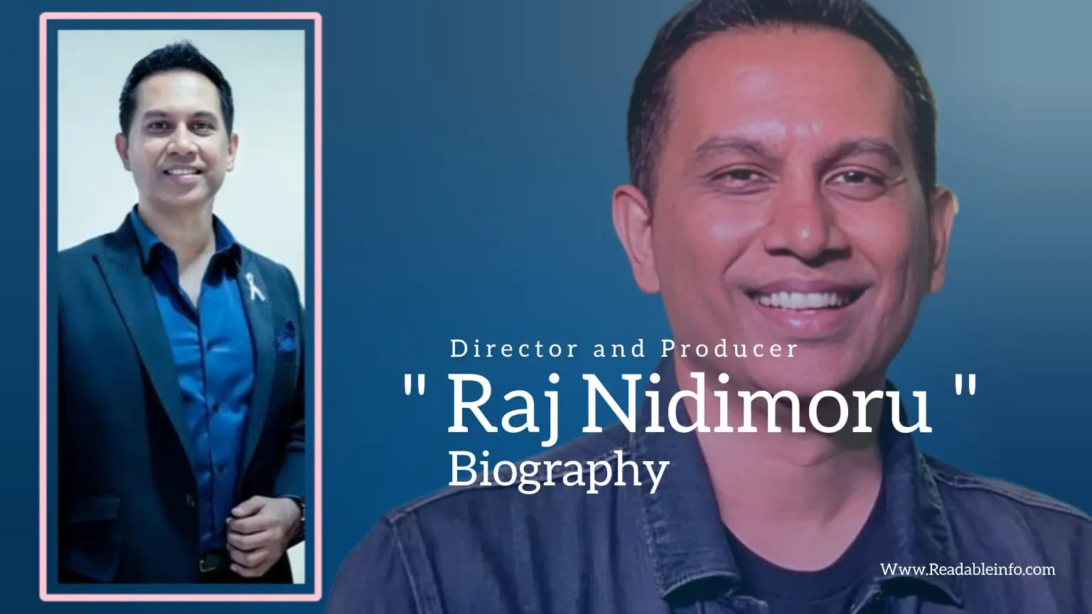 You are currently viewing Raj Nidimoru biography (Director and Producer)
