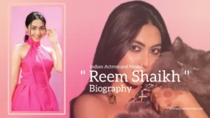 Read more about the article Reem Shaikh biography (Indian Actress and Model)