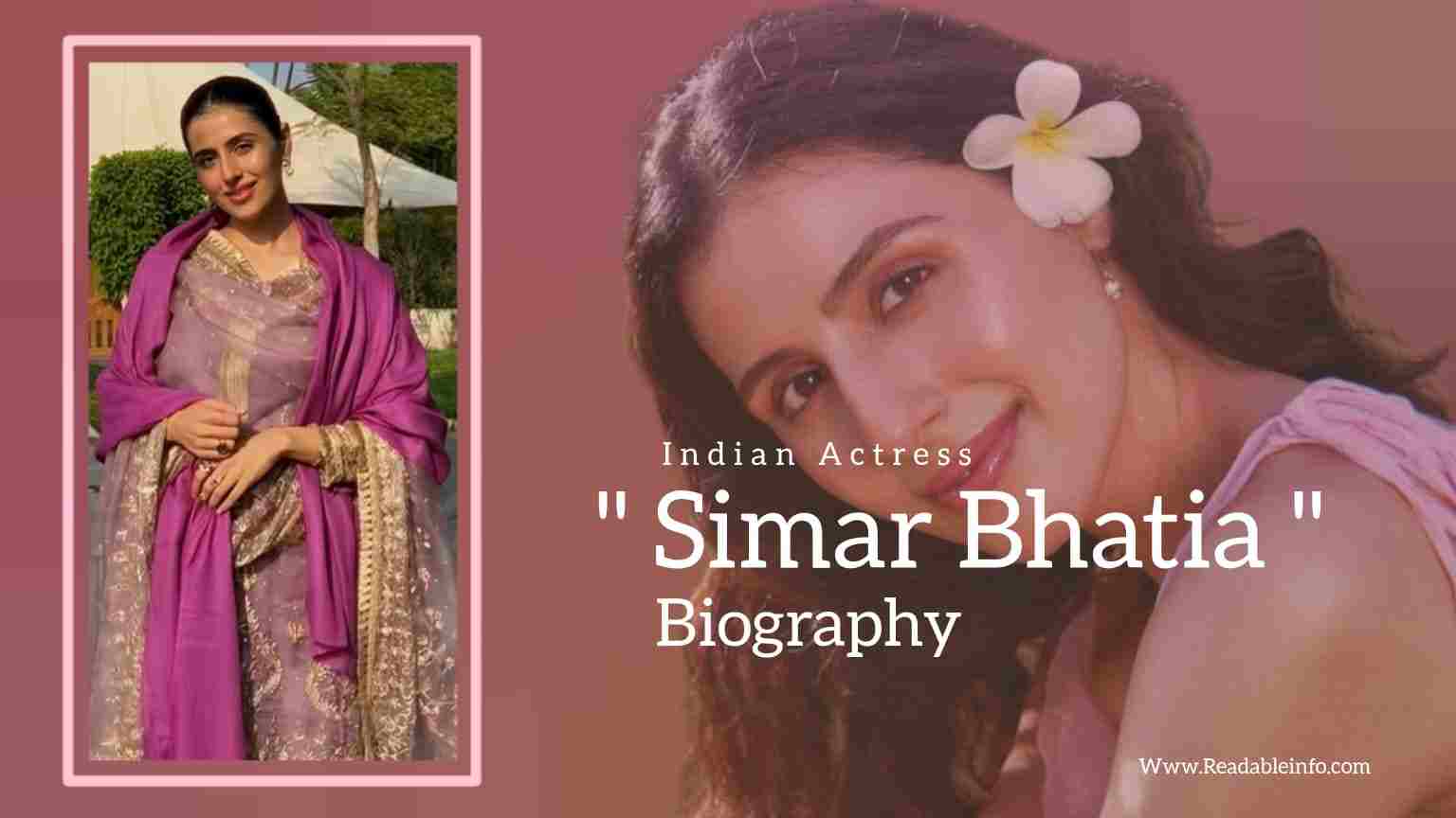 You are currently viewing Simar Bhatia biography (Indian Actress)