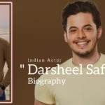 Darsheel Safary biography (Indian Actor)