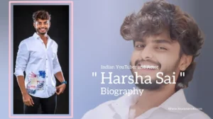 Read more about the article Harsha Sai biography (Indian Youtuber and Actor)