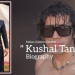 Kushal Tanwar biography (Indian Conent Creator)