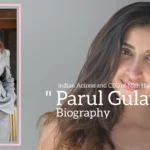 Parul Gulati biography (Indian Actress and CEO of Nish Hair)