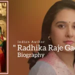 Radhika Raje Gaekwad biography (Indian Author)
