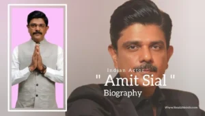 Read more about the article Amit Sial biography (Indian Actor)