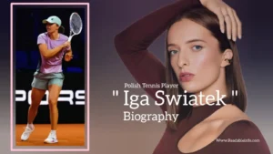 Read more about the article Iga Swiatek biography (Polish tennis player)