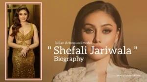 Read more about the article Shefali Jariwala biography (Indian Actress and Model)