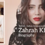 Zahrah Khan biography (British-Indian Actress and Playback Singer)