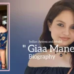 Giaa Manek biography (Indian Actress and Model)