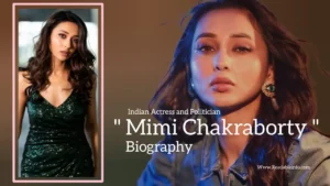 Read more about the article Mimi Chakraborty biography (Indian Actress and Politician)