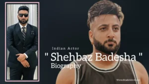 Read more about the article Shehbaz Badesha biography (Indian Actor)
