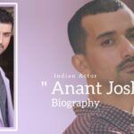 Anant Joshi biography (Indian Actor)