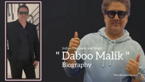 Read more about the article Daboo Malik biography (Indian Composer and Singer)