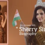 Sherry Singh biography (Miss Universe 2025)