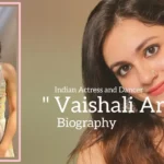 Vaishali Arora biography (Indian Actress and Dancer)