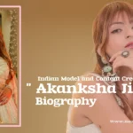 Akanksha Jindal biography (Indian Model and Content Creator)
